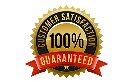 100% Customer Satisfaction Guaranteed